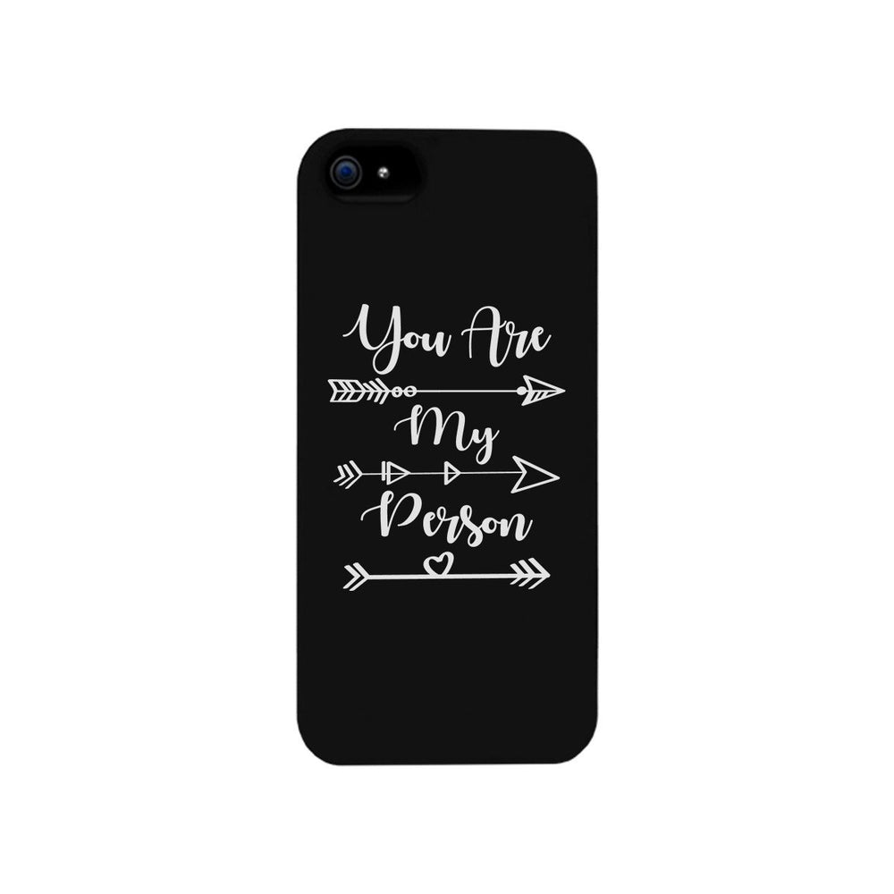 You Are My Person - Black Phone Case