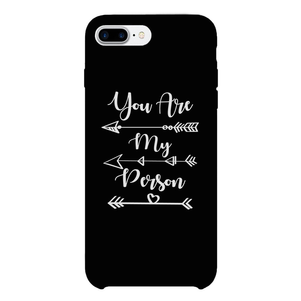 You Are My Person - Black Phone Case