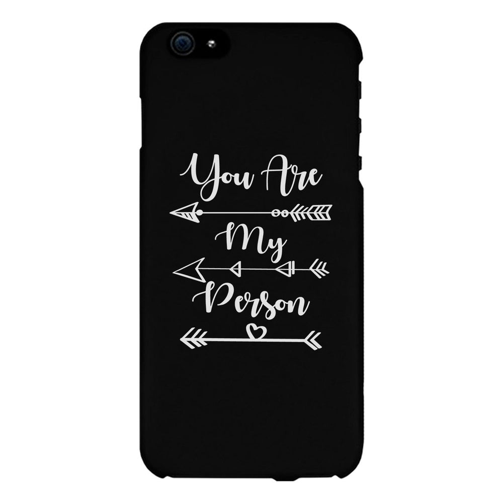 You Are My Person - Black Phone Case