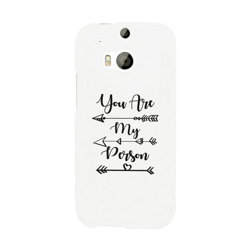 You Are My Person - White Phone Case