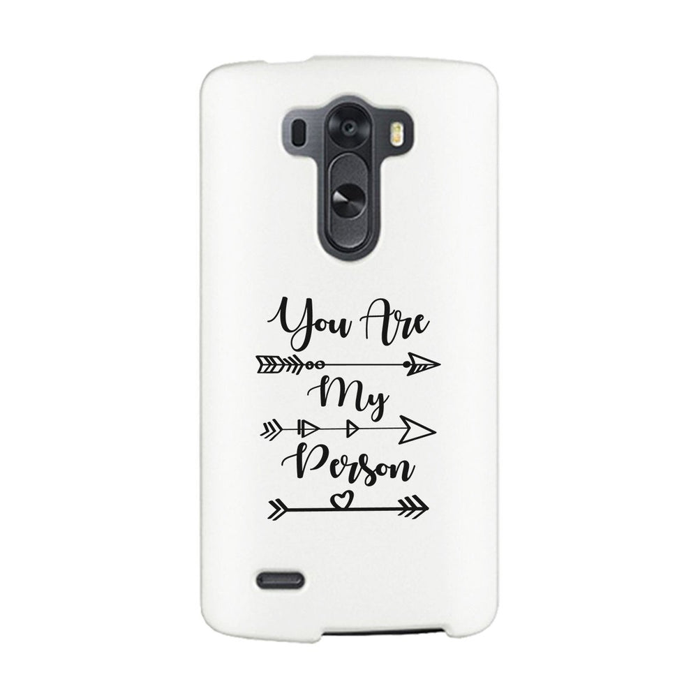 You Are My Person - White Phone Case