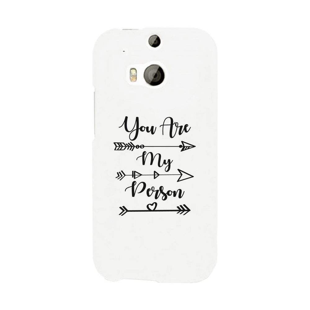 You Are My Person - White Phone Case