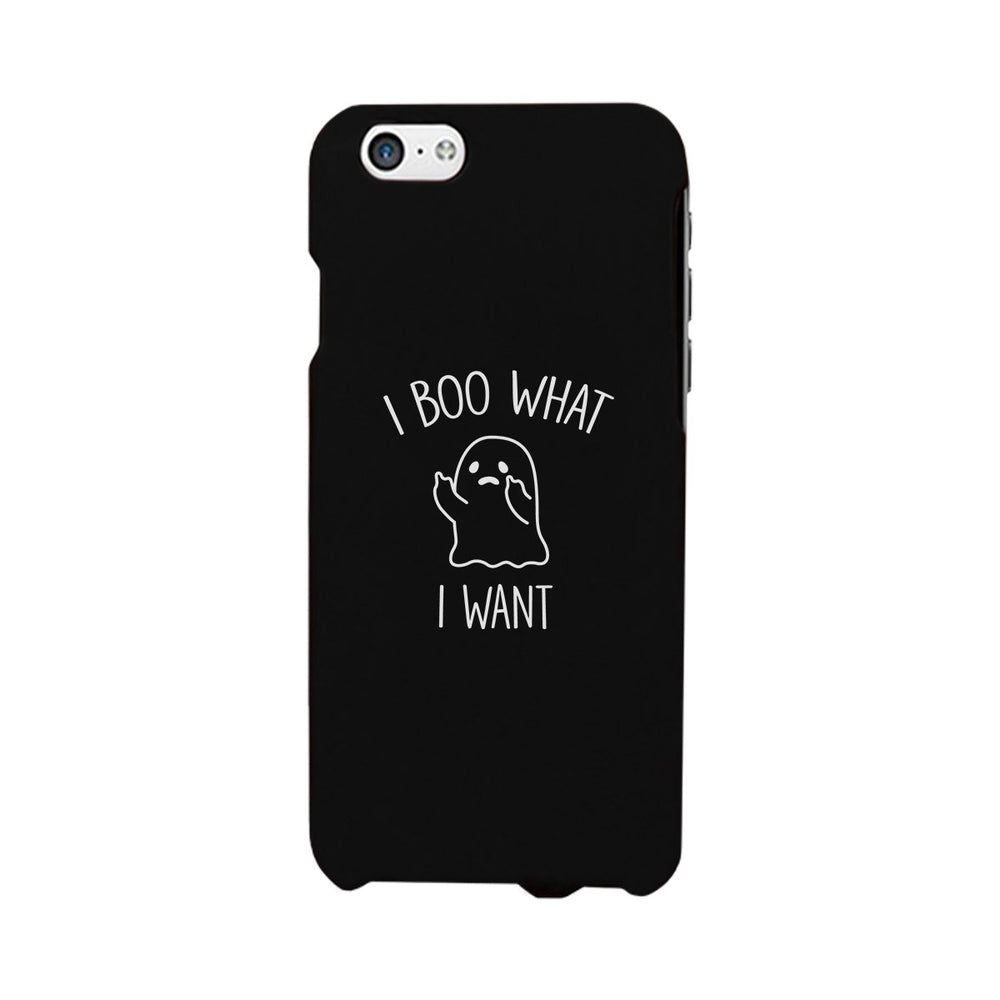 I Boo What I Want Ghost Black Phone Case