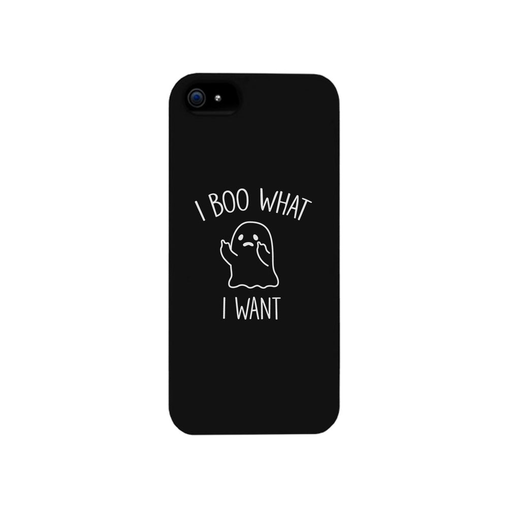 I Boo What I Want Ghost Black Phone Case