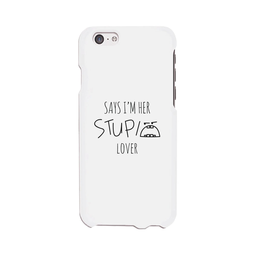 Her Stupid Lover-Left White Phone Case
