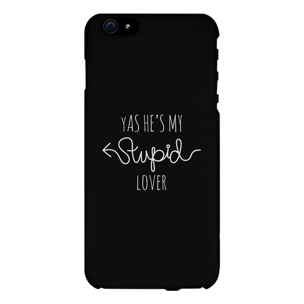 He's My Stupid Lover-Right Black Phone Case