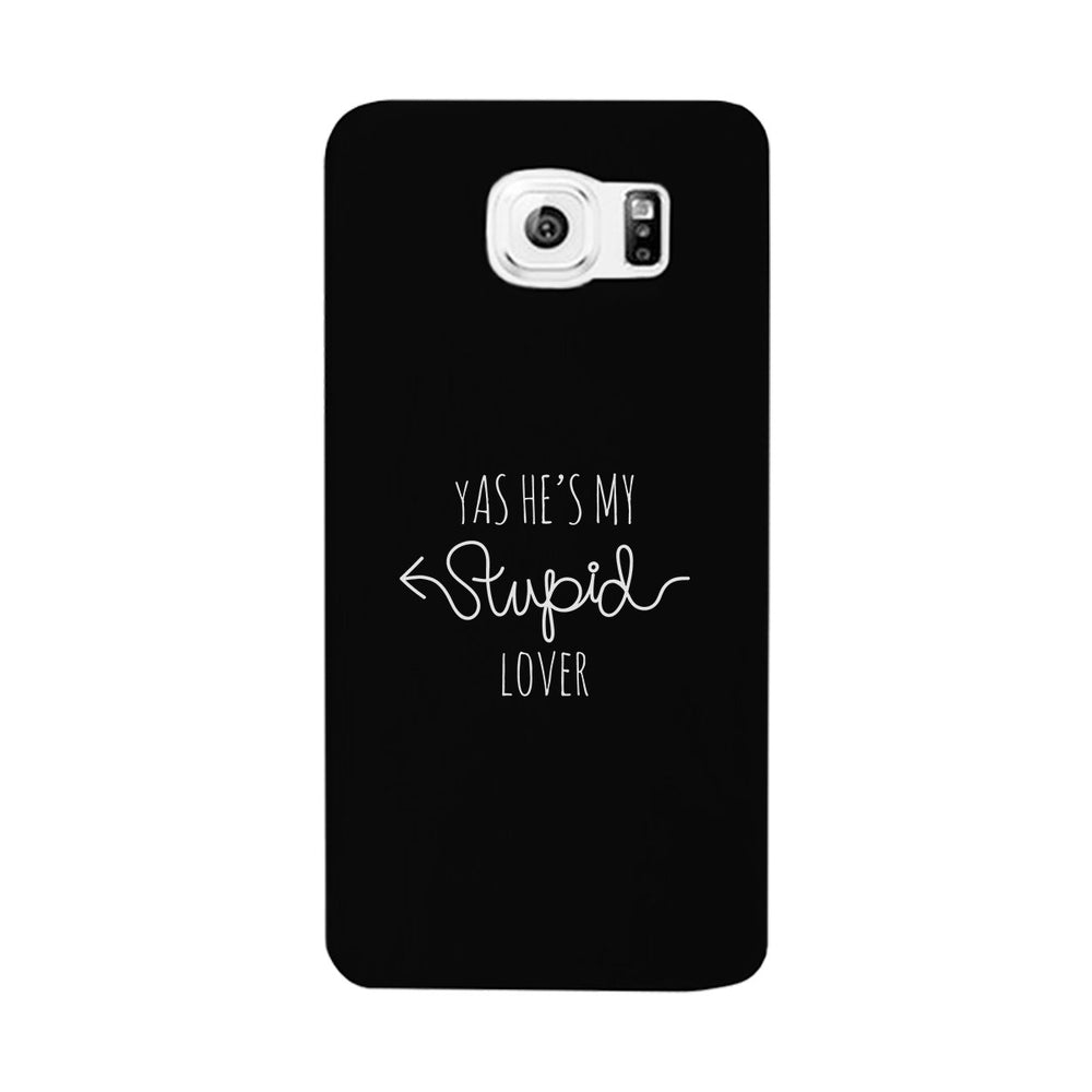 He's My Stupid Lover-Right Black Phone Case