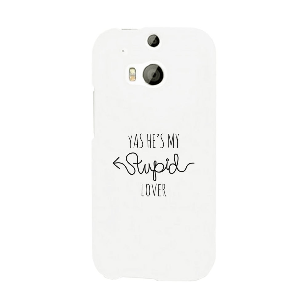 He's My Stupid Lover-Right White Phone Case