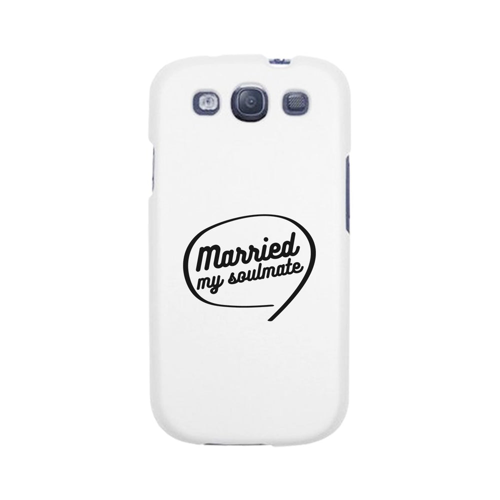 Married My Soulmate White Phone Case
