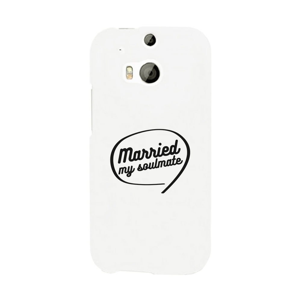 Married My Soulmate White Phone Case