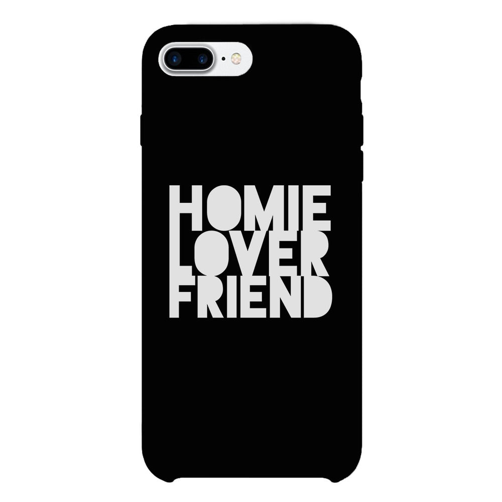 Homie Lover Friend Black Phone Case