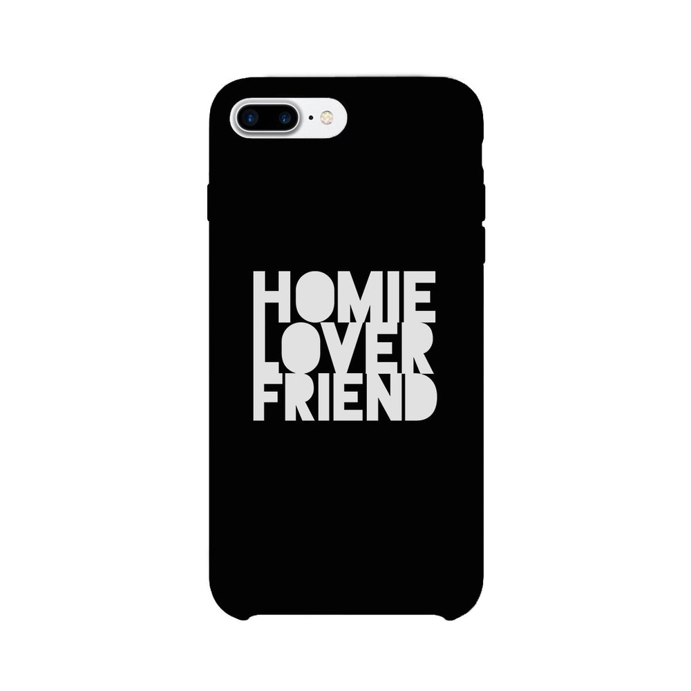 Homie Lover Friend Black Phone Case