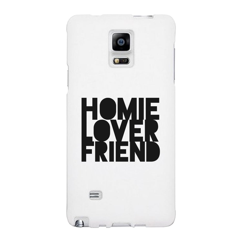 Homie Lover Friend White Phone Case