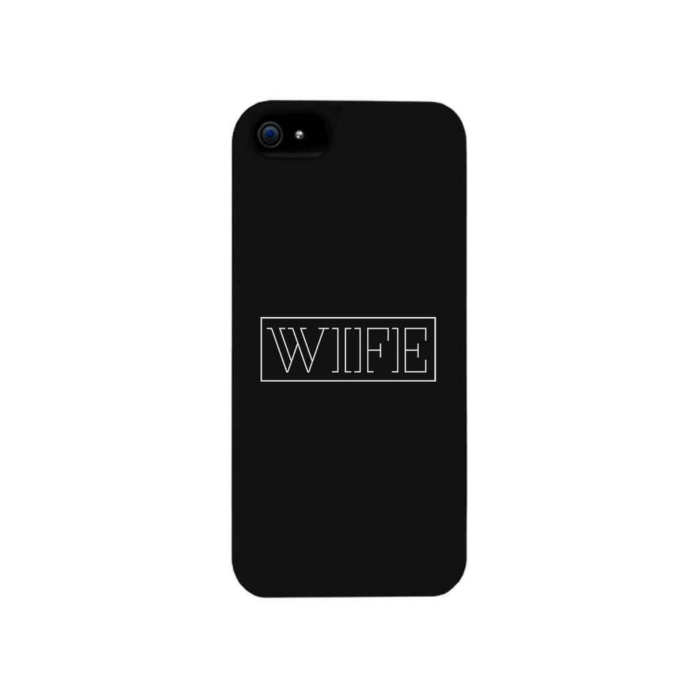 Wife-Right Black Phone Case
