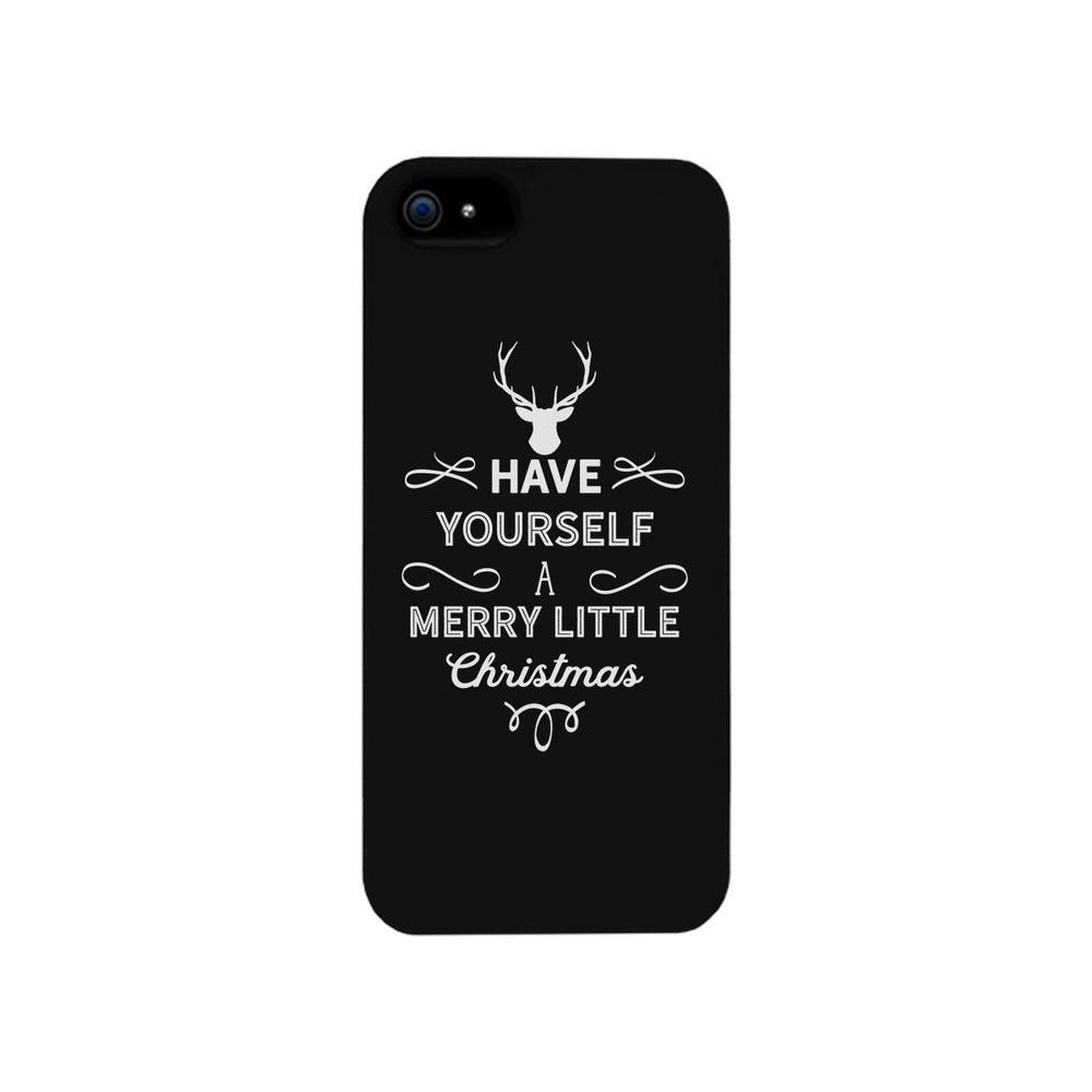 Have Yourself A Merry Little Christmas Black Phone Case