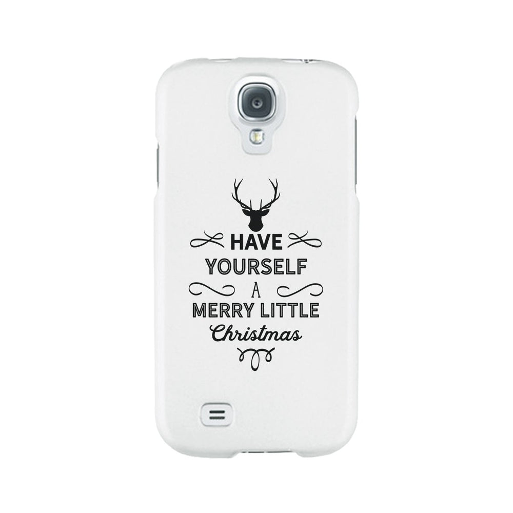 Have Yourself A Merry Little Christmas White Phone Case