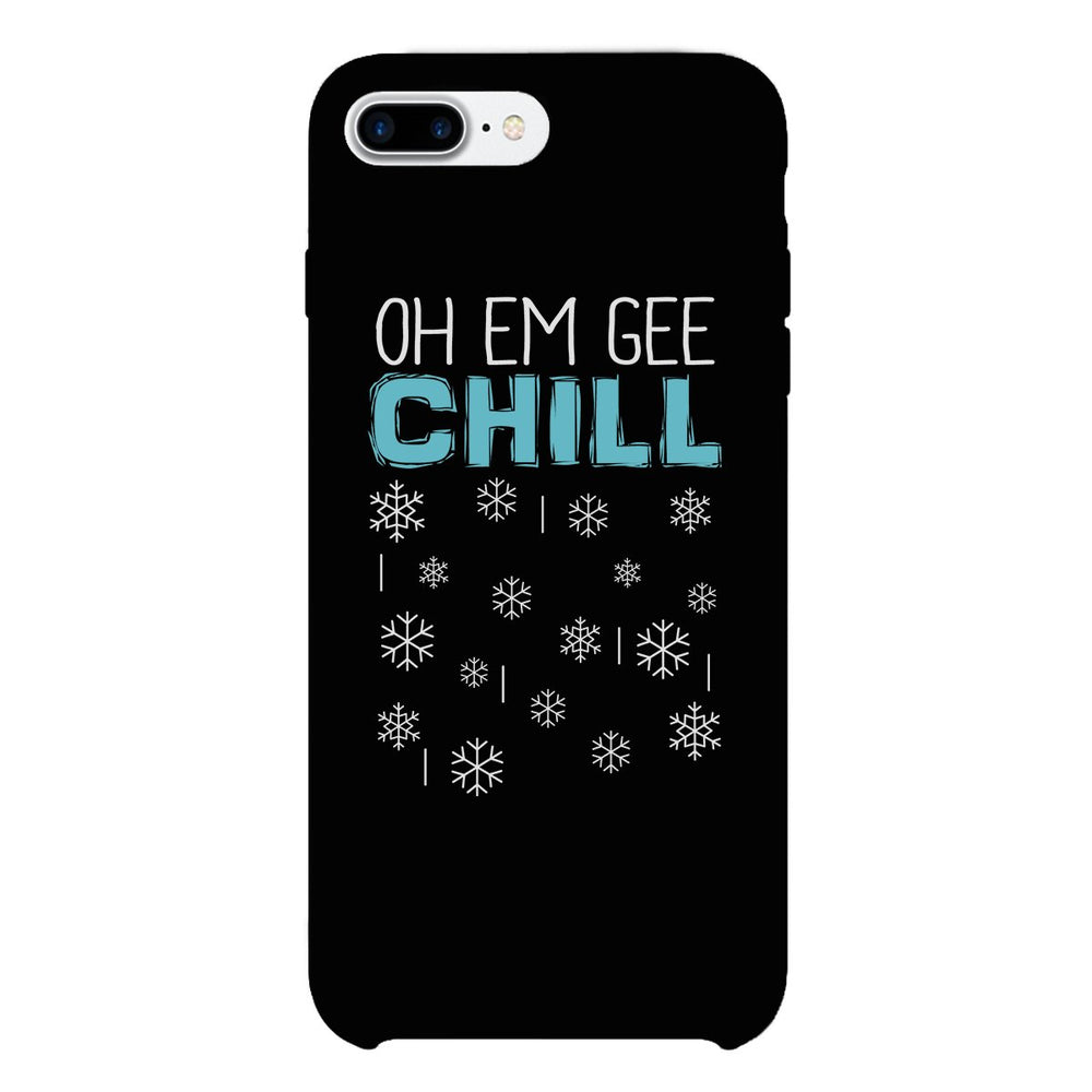 Oh Em Gee Chill Snowflakes Black Phone Case