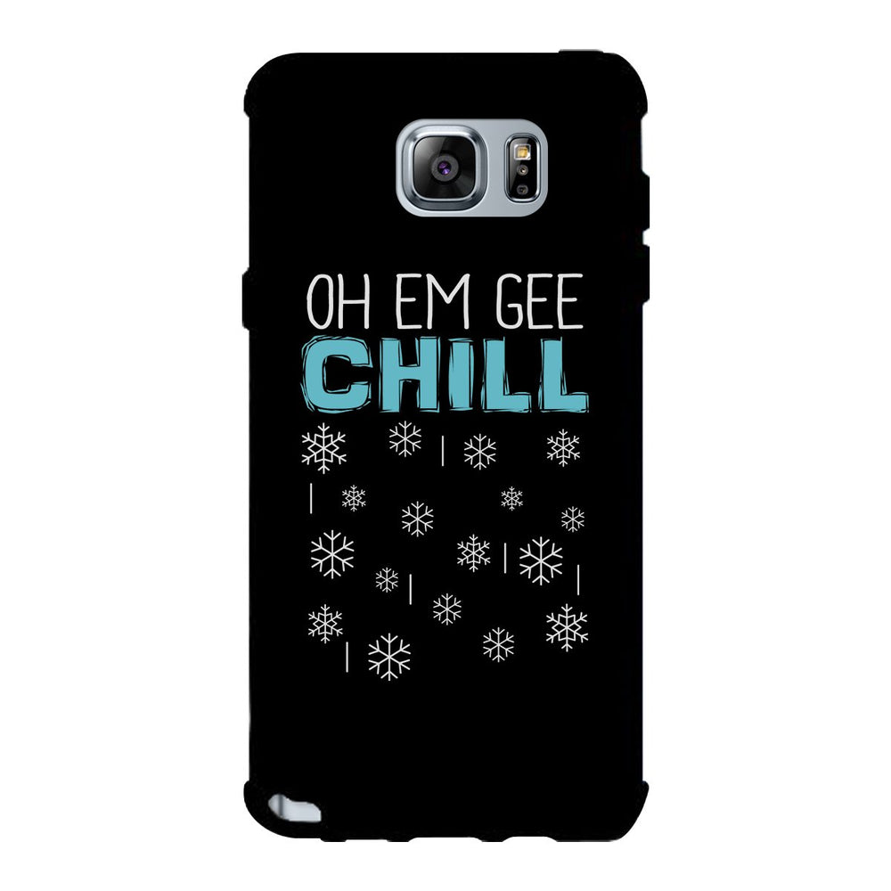 Oh Em Gee Chill Snowflakes Black Phone Case