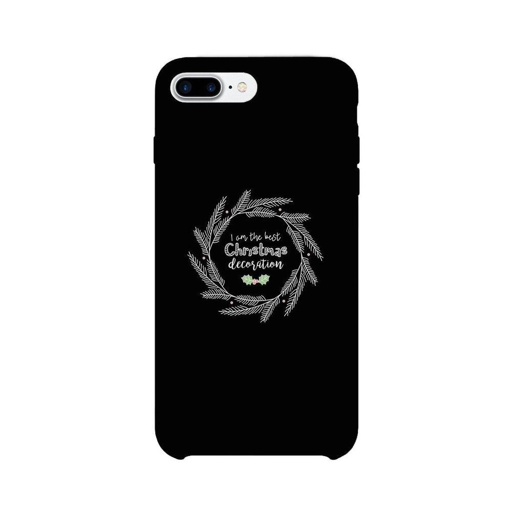 I Am The Best Christmas Decoration Wreath Black Phone Case