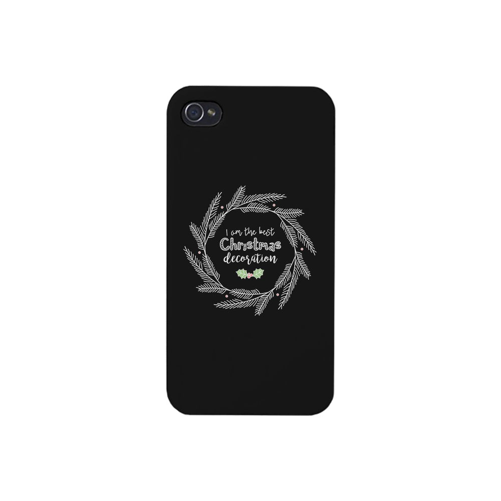I Am The Best Christmas Decoration Wreath Black Phone Case