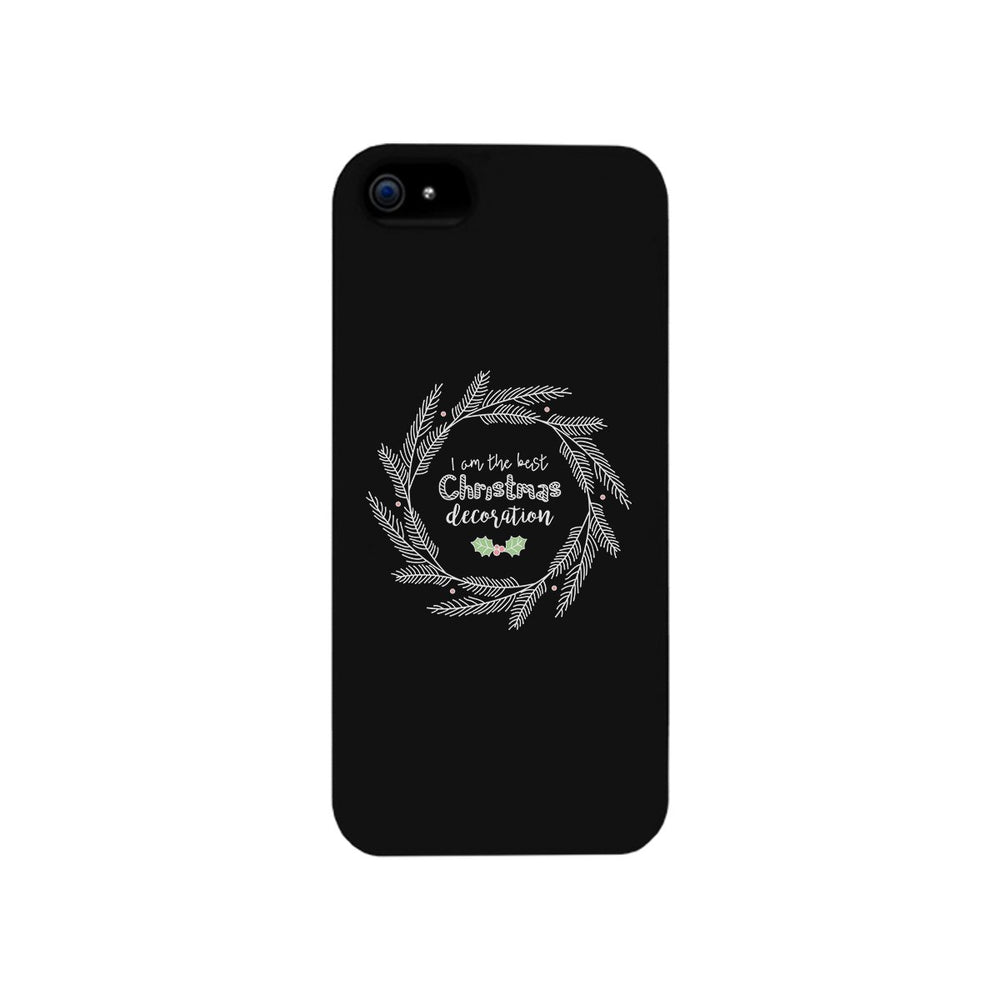 I Am The Best Christmas Decoration Wreath Black Phone Case
