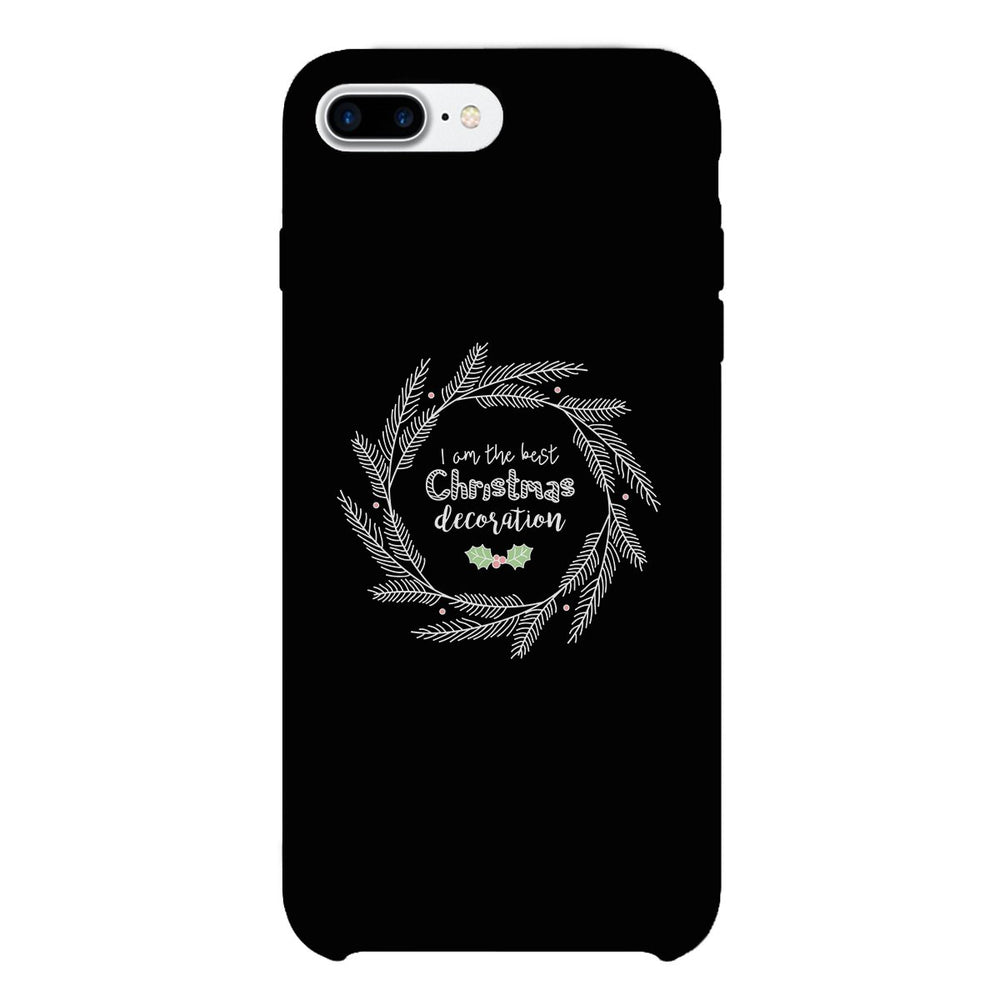 I Am The Best Christmas Decoration Wreath Black Phone Case