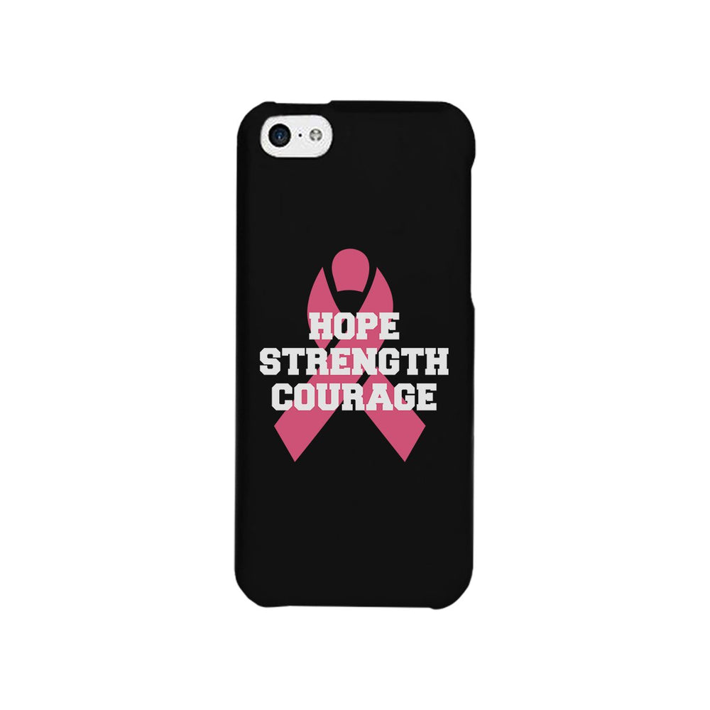 Hope Strength Courage Black Phone Case