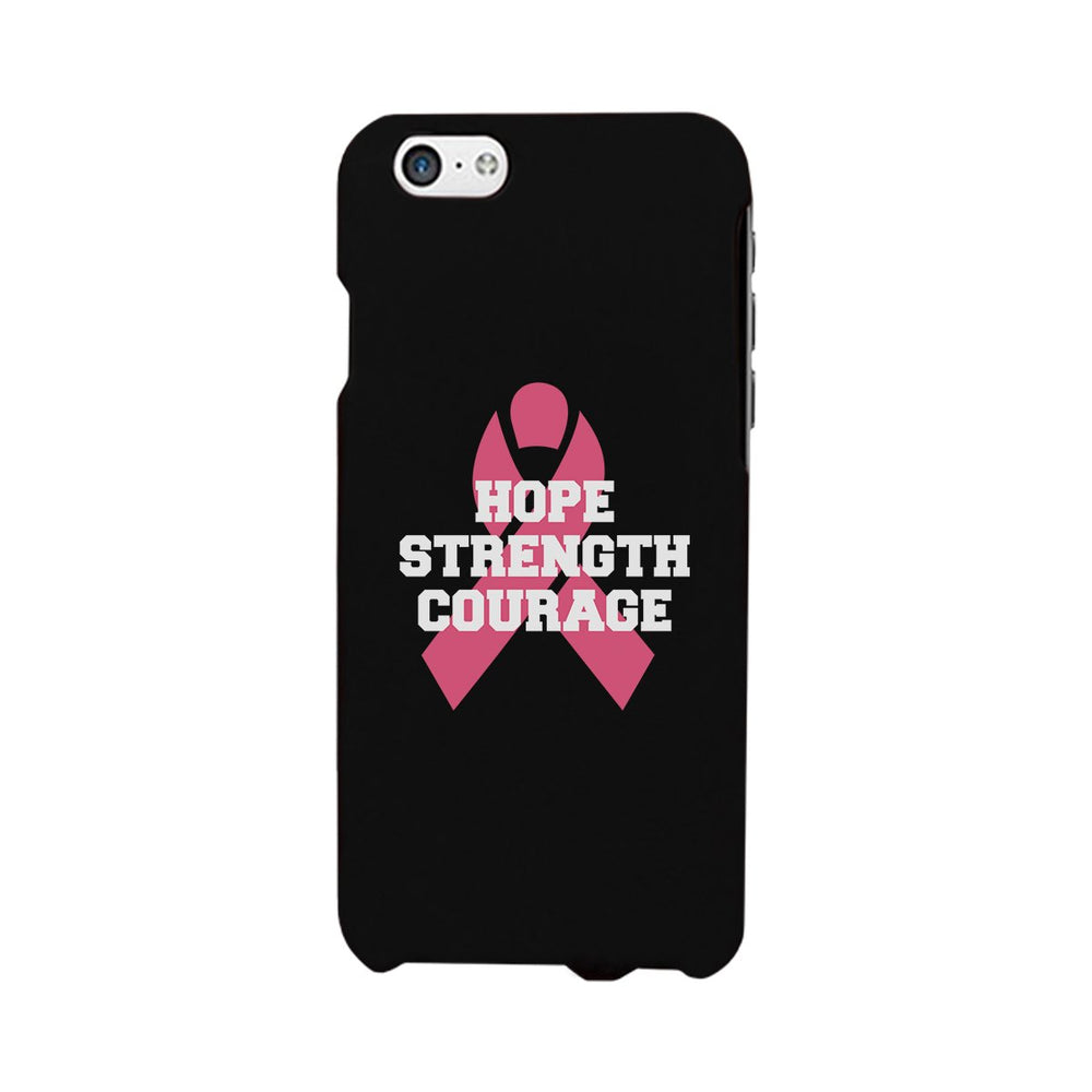 Hope Strength Courage Black Phone Case