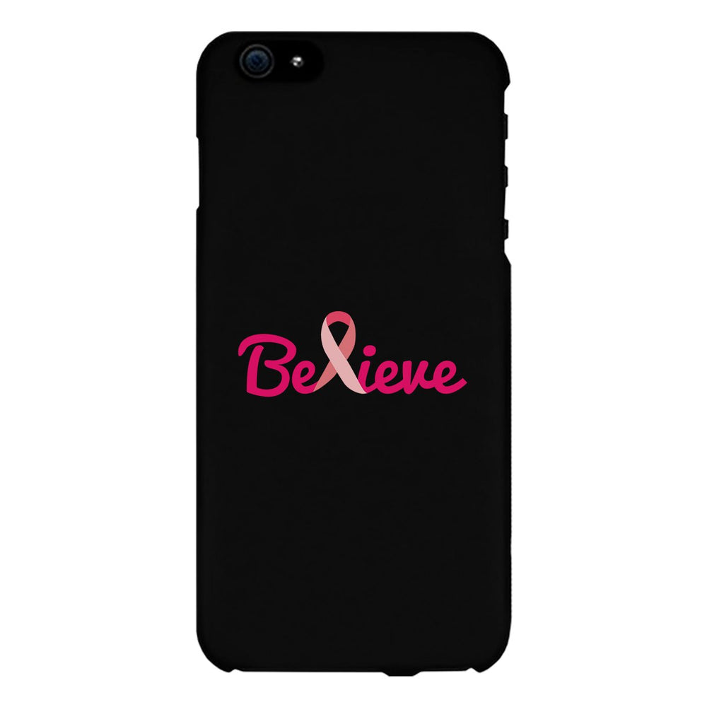 Believe Breast Cancer Phone Case October Breast Cancer Awareness