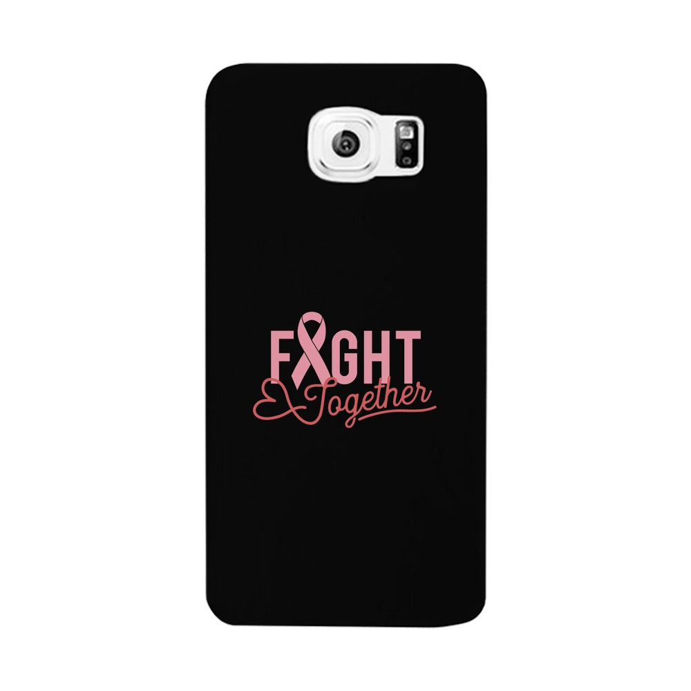 Fight Together Breast Cancer Phone Case For Cancer Awareness Gifts