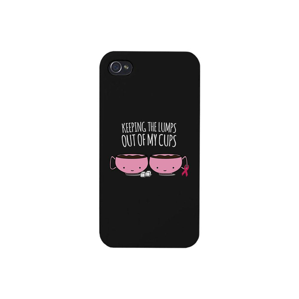 Keeping The Lumps Out Of My Cups Breast Cancer Black Phone Case