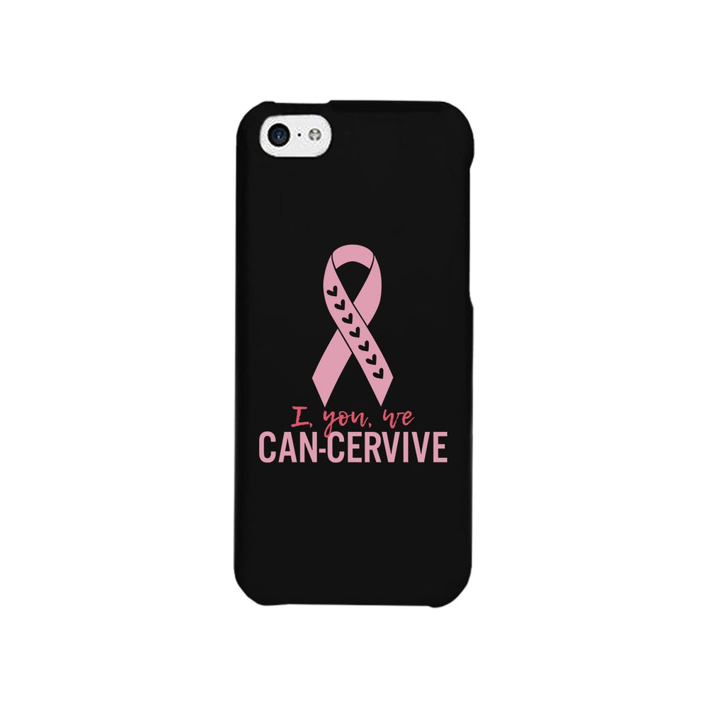 I You We Can-Cervive Breast Cancer Black Phone Case