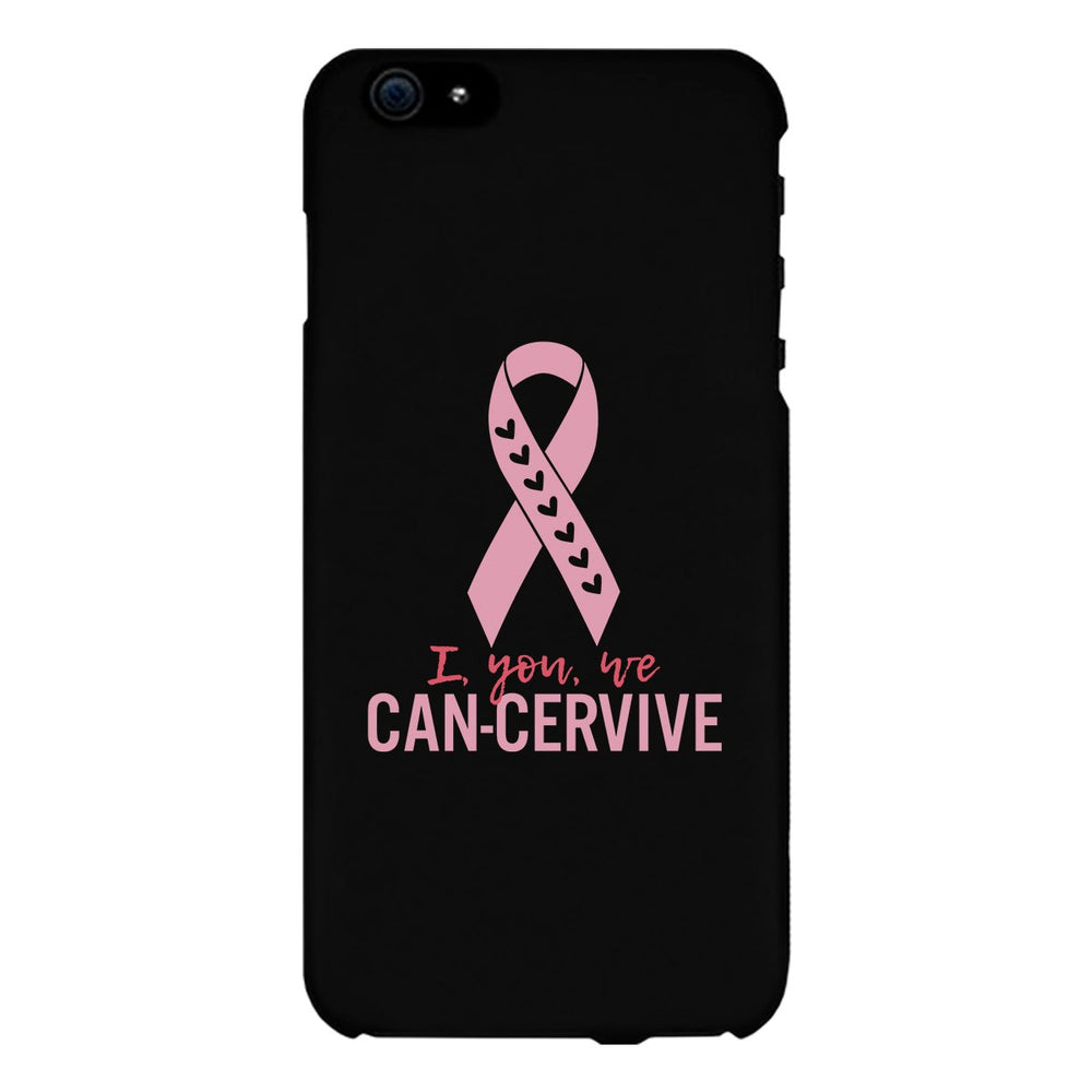 I You We Can-Cervive Breast Cancer Black Phone Case