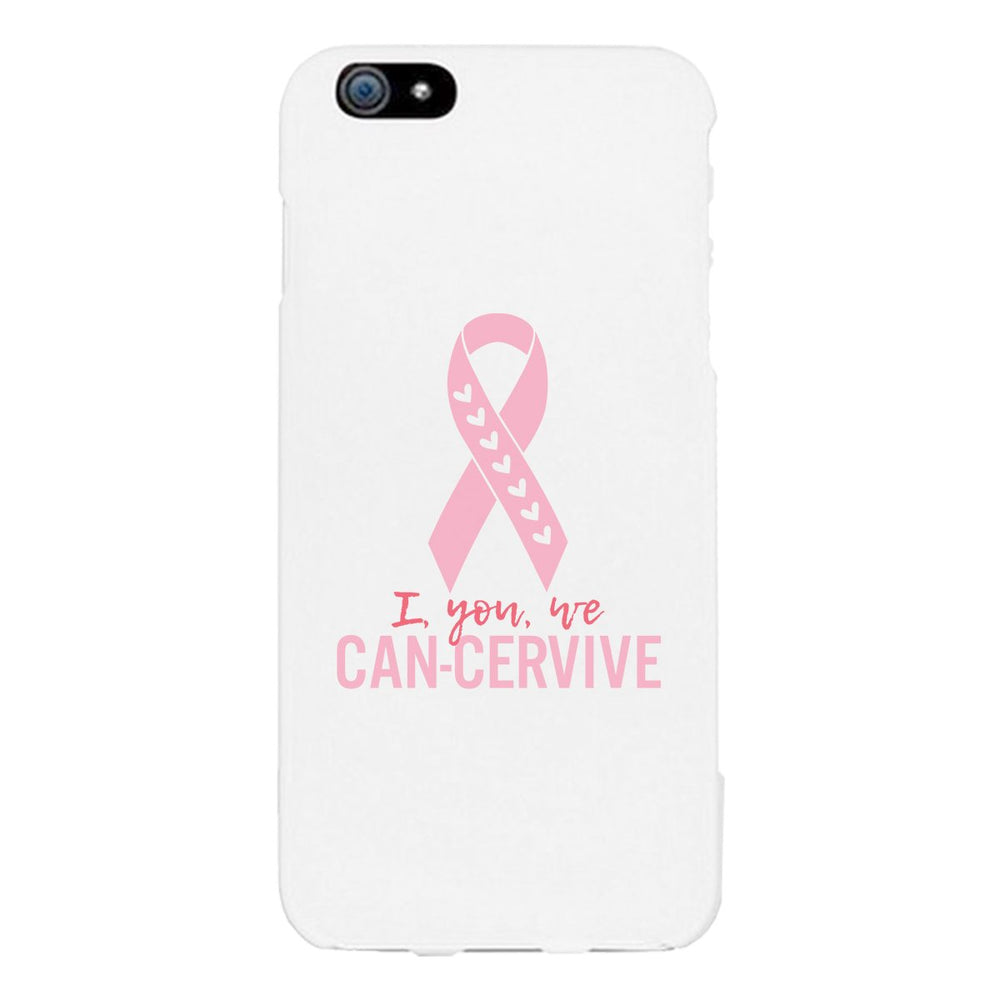 I You We Can-Cervive Breast Cancer White Phone Case