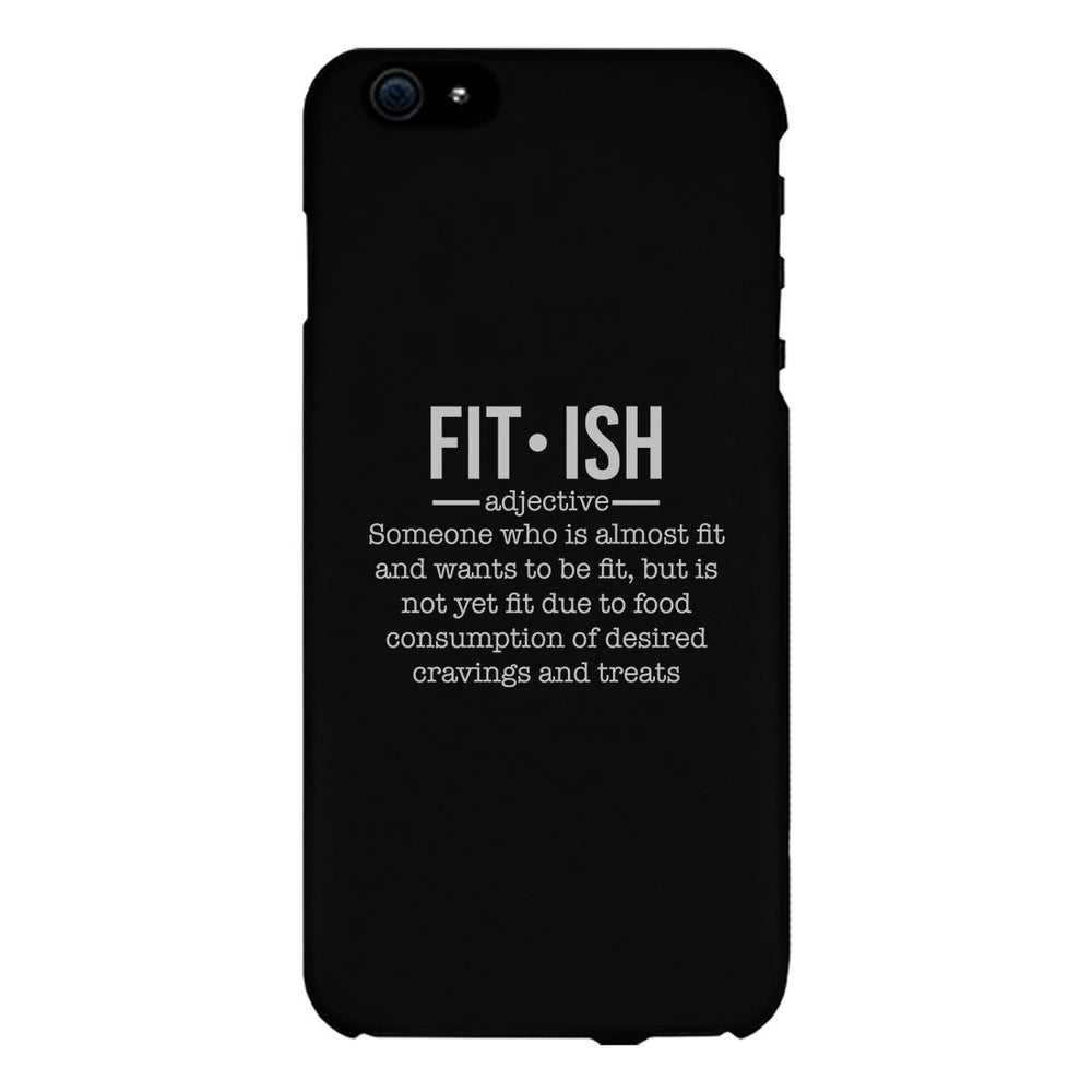 Fit-ish Phone Case Funny Workout Gift Phone Case