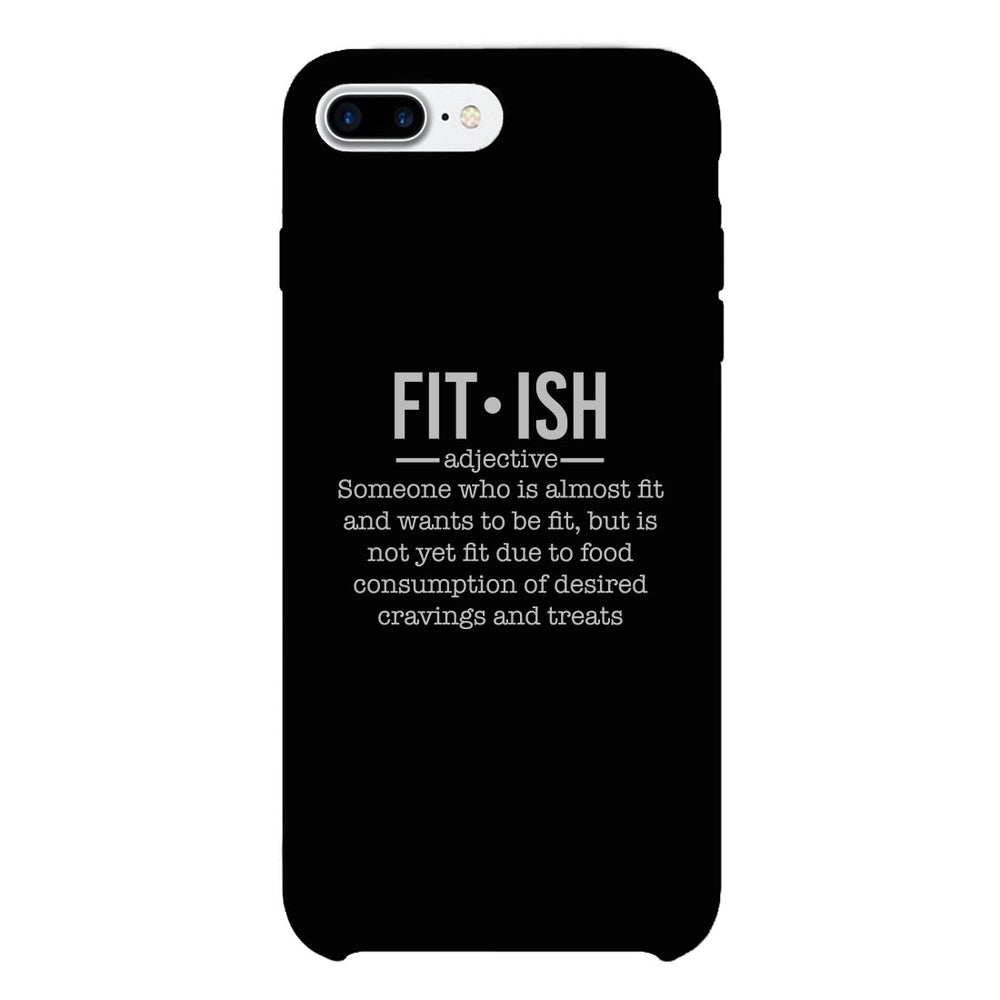 Fit-ish Phone Case Funny Workout Gift Phone Case