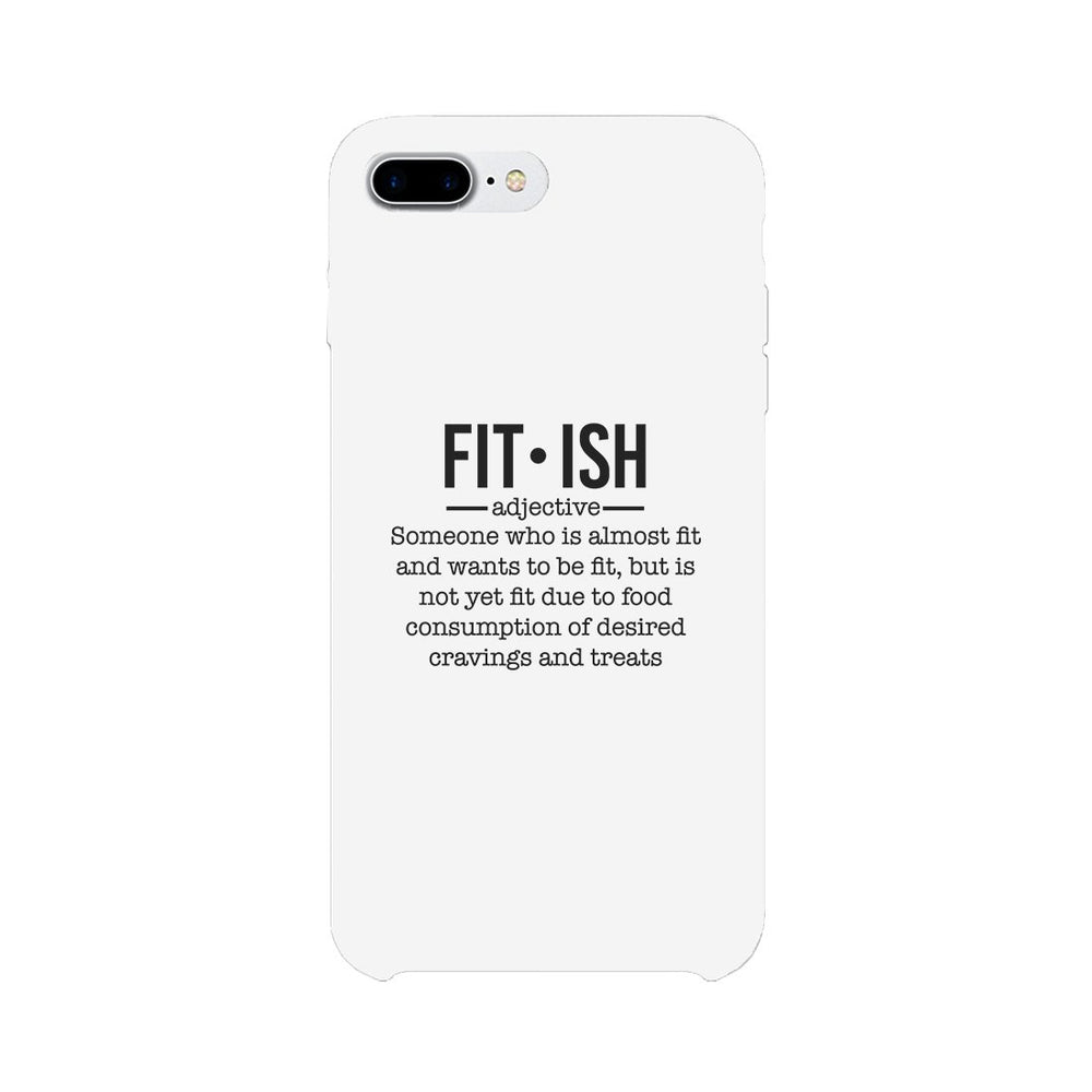 Fit-ish Phone Case Funny Workout Gift Phone Case