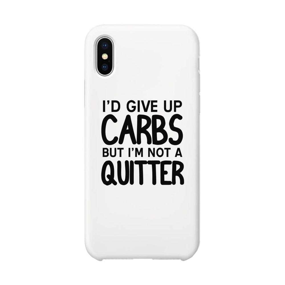 Carbs Quitter Phone Case Funny Workout Gift Phone Cover