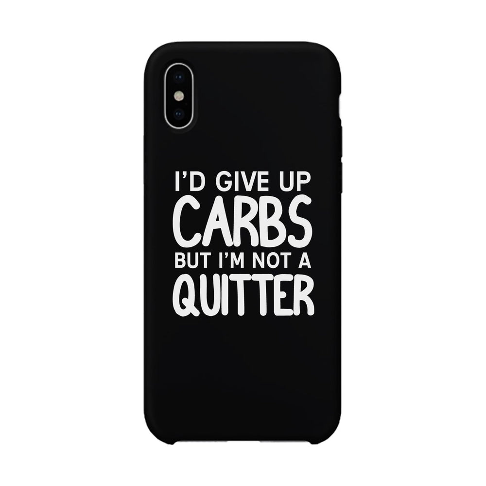 Carbs Quitter Phone Case Funny Workout Gift Phone Cover