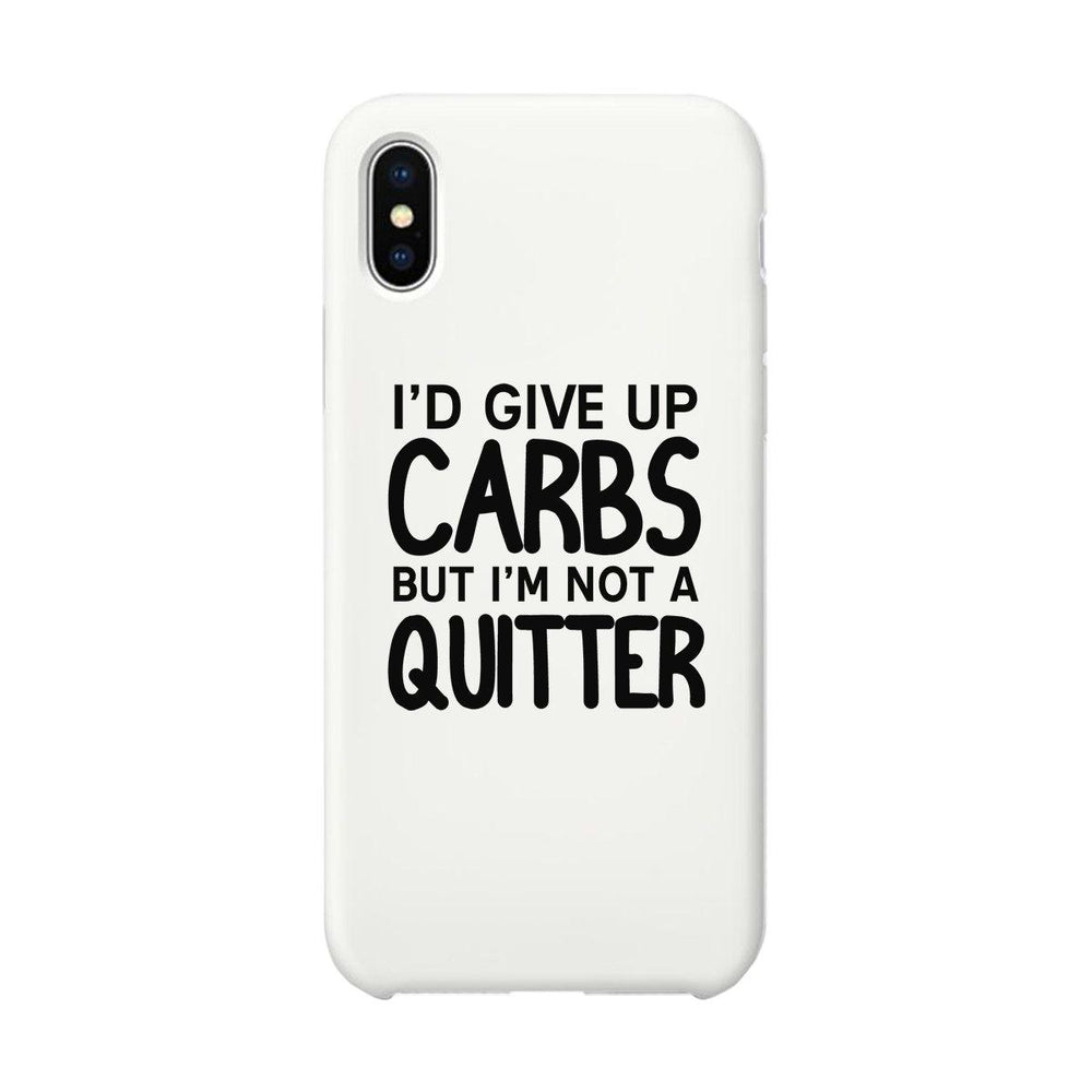 Carbs Quitter Phone Case Funny Workout Gift Phone Cover