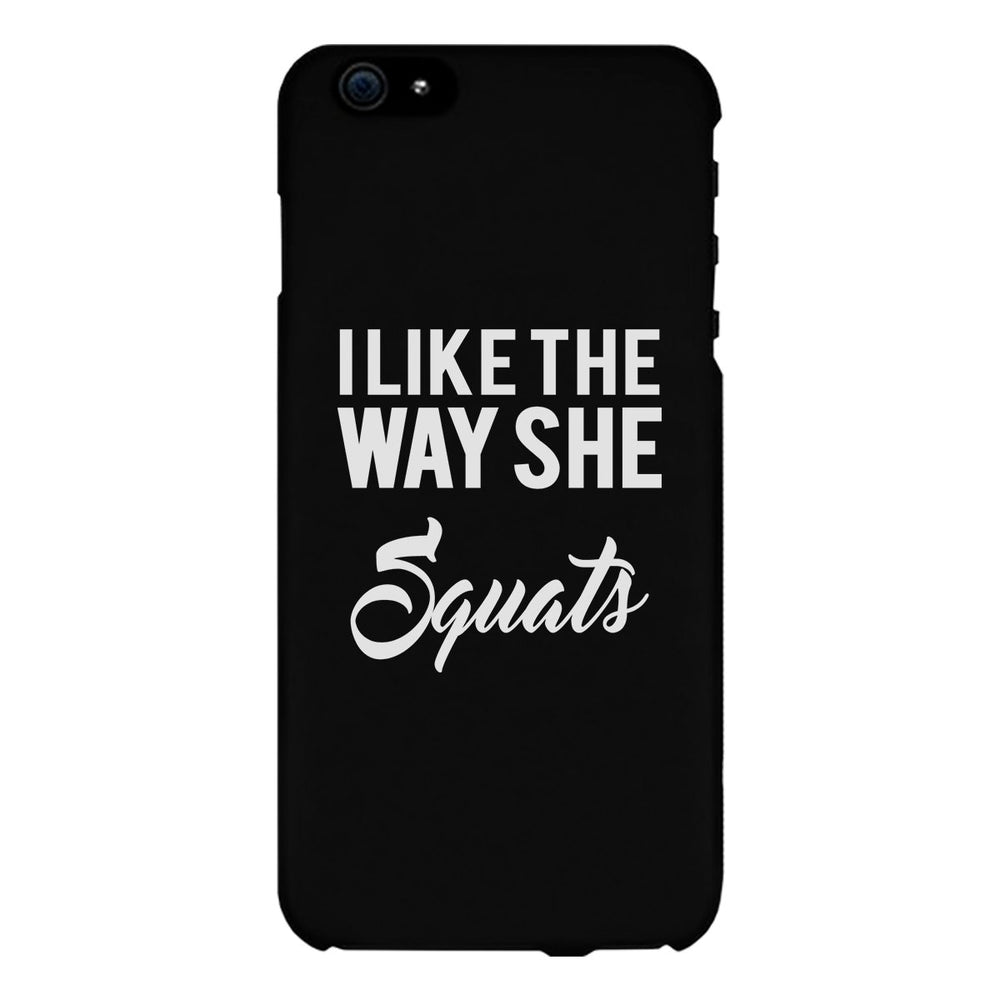 She Squats-LEFT Phone Case Funny Gym Gift Phone Case