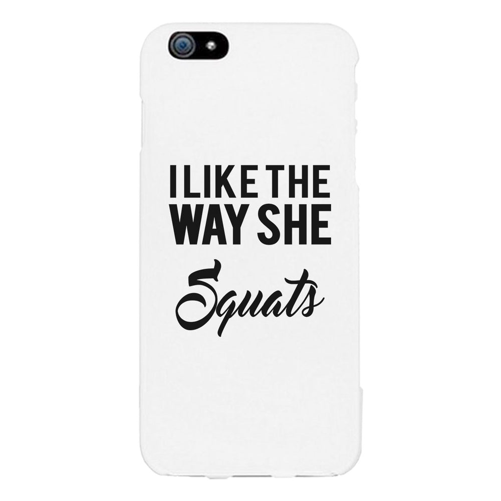 She Squats-LEFT Phone Case Funny Gym Gift Phone Case