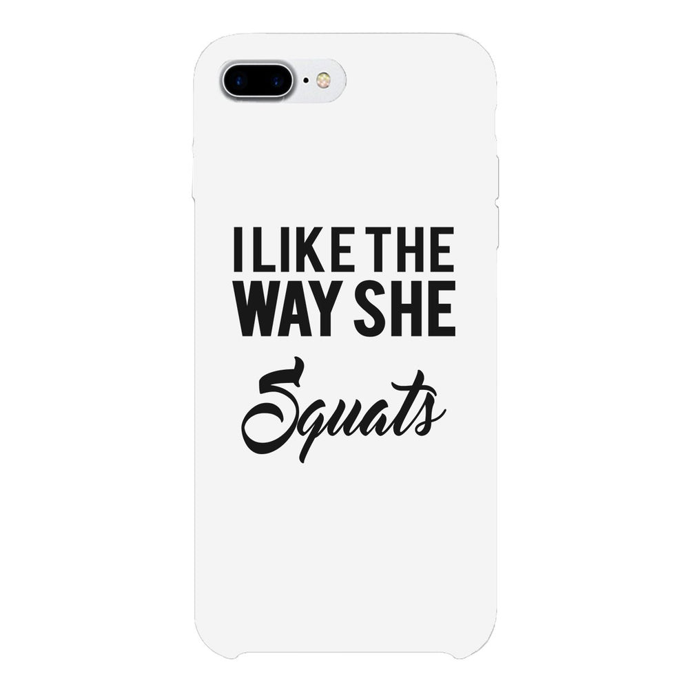She Squats-LEFT Phone Case Funny Gym Gift Phone Case