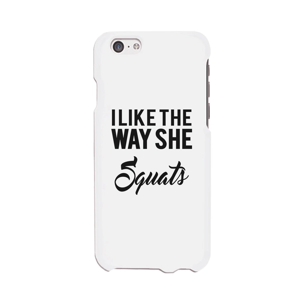 She Squats-LEFT Phone Case Funny Gym Gift Phone Case