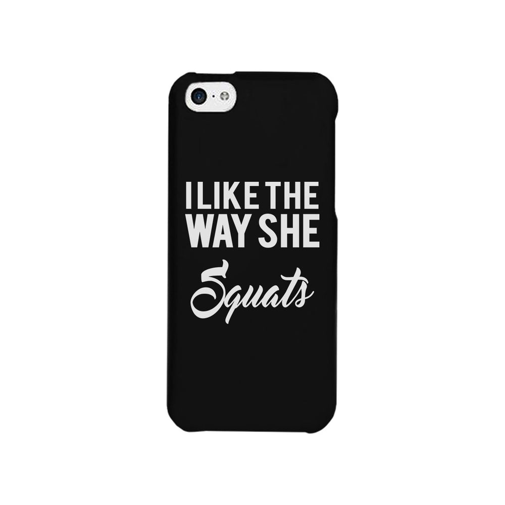She Squats-LEFT Phone Case Funny Gym Gift Phone Case
