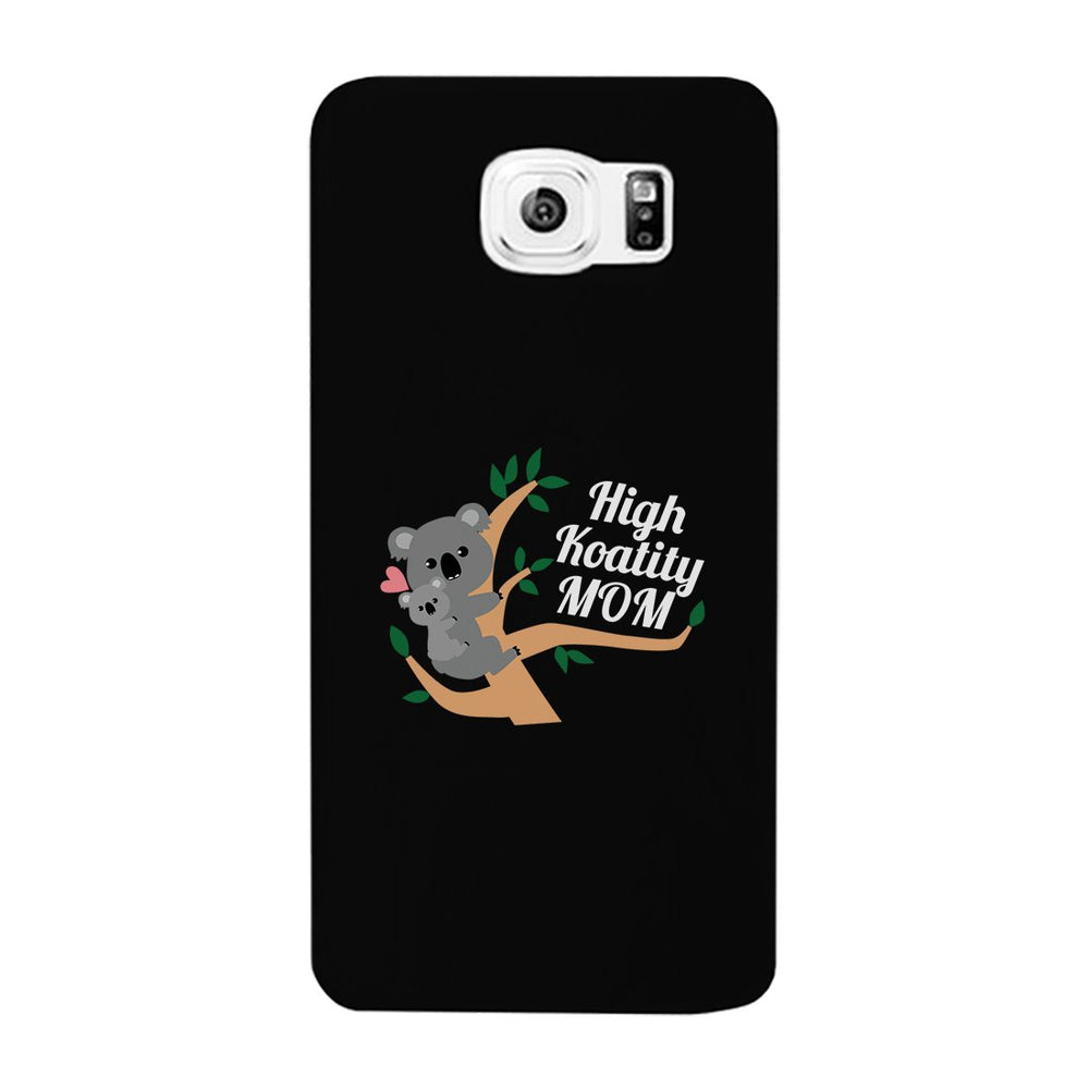 High Koality Mom Phone Case Funny Mothers Day Gift Phone Cover