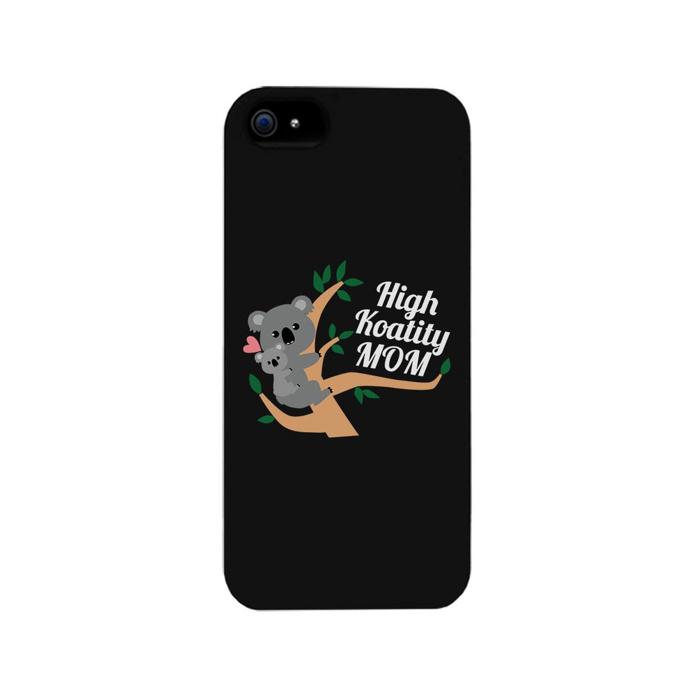 High Koality Mom Phone Case Funny Mothers Day Gift Phone Cover