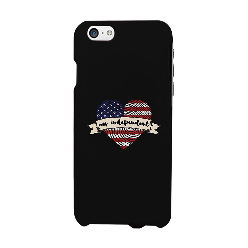 Ms. Independent Phone Case 4th of July Unique Graphic Phone Cover