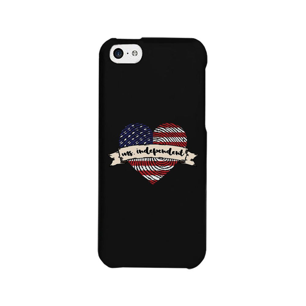 Ms. Independent Phone Case 4th of July Unique Graphic Phone Cover