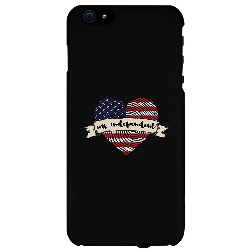 Ms. Independent Phone Case 4th of July Unique Graphic Phone Cover